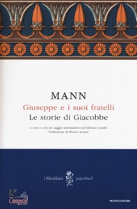 Mann Thomas, Giuseppe e i suoi fratelli 1 le storie di Giacobbe