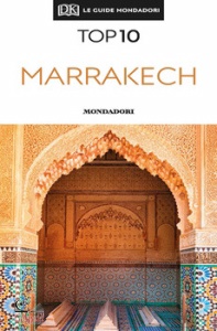 DK GUIDE MONDADORI, Marrakech top 10