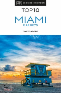 DK GUIDE MONDADORI, Miami e le Keys Top 10