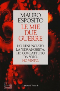 MAURO ESPOSITO, Le mie due guerre