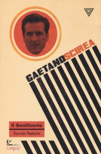 DARWIN SCIREA, Gaetano Scirea - il gentiluomo