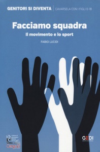 FABIO LUCIDI, Facciamo squadra