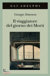 SIMENON GEORGES, Il viaggiatore il giorno dei morti