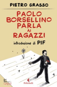 GRASSO PIETRO, Paolo Borsellino parla ai ragazzi