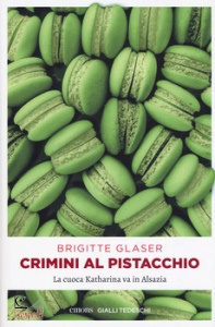 GLASER, BRIGITTE, Crimini al pistacchio