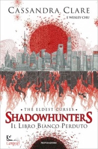 CLARE CASSANDRA, Il libro bianco perduto. Shadowhunters