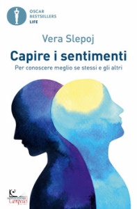 SLEPOJ VERA, Capire i sentimenti