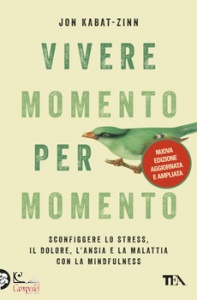 JON KABAT-ZINN, Vivere momento per momento