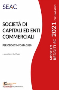 CENTRO STUDI SEAC, Societ di Capitali ed Enti Commerciali 2021