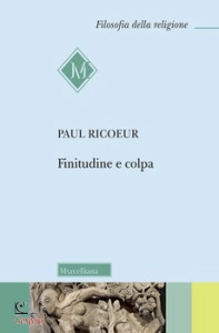 RICOEUR PAUL, Finitudine e colpa