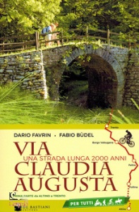 FAVRIN DARIO, Via claudia augusta una strada lunga 2000 anni