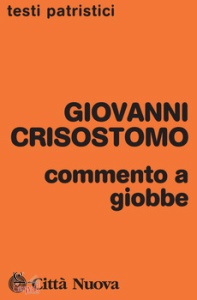 GIOVANNI CRISOSTOMO, Commento a giobbe