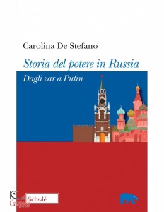 DE STEFANO CAROLINA, Storia del potere in Russia