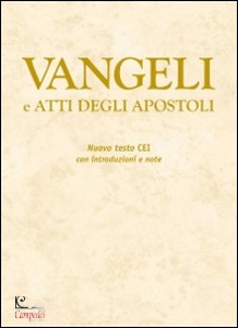 CEI, Vangeli e atti degli apostoli nuovo testo cei