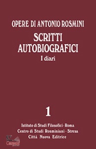 ROSMINI ANTONIO, Scritti autobiografici. Diari