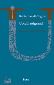 TAGORE RABINDRANATH, Uccelli migranti