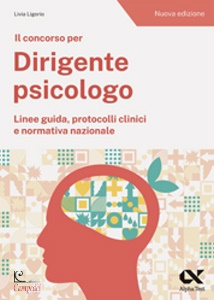 LIGORIO LIVIA, Concorso dirigente psicologo. Linee guida