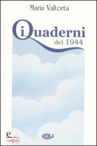 VALTORTA MARIA, QUADERNI DEL 1944