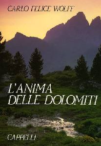 WOLFF CARLO FELICE, Anima delle Dolomiti