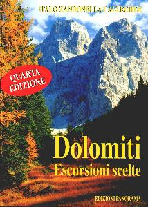 ZANDONELLA CALLEGHER, Dolomiti . Escursioni scelte