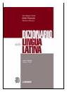 CONTE-PIANEZZOLA, Dizionario della lingua latina