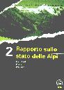 CIPRA, RAPPORTO SULLO STATO DELLE ALPI 2