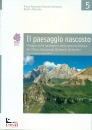 GIORDANO - TOFFOLET, Il paesaggio nascosto. Viaggio nella geologia ...