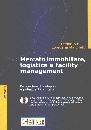 BELLA-MARCHETTI, Mercato immobiliare,logistica,facility managem.CD