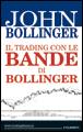 BOLLINGER JOHN, Trading con le bande di bollinger