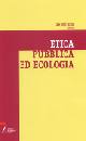 BRENA GIAN LUIGI, Etica pubblica ed ecologica