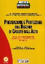 AA.VV., Prevenzione e protezione rischio cadute dall