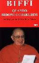 BIFFI GIACOMO, Quando ridono i cherubini.Meditazioni sulla Chiesa