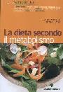 MANDATORI SAVIOLI, La dieta secondo il metabolismo