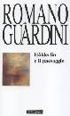 GUARDINI ROMANO, Holderlin e il paesaggio