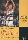 FUMAGALLI, Odiavo Larry Bird. Storie di Basket