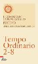 CASARIN GIUSEPPE AC, Lezionario commentato festivo. Tempo ordinario 2-8