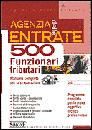 AA.VV., Agenzia delle entrate 500 funzionari trib. Manuale