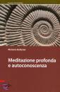 BALLESTER MARIANO, Meditazione profonda e autoconoscenza