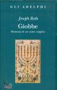 ROTH JOSEPH, Giobbe. Romanzo di un uomo semplice