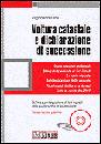 PANECALDO VIRGINIO, Voltura catastale e dichiarazione di successione