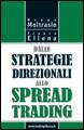 MOLTRASIO - ELLENA, Dalle strategie direzionali allo spread trading