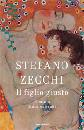 ZECCHI STEFANO, Il figlio giusto