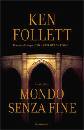 FOLLETT KEN, Mondo senza fine