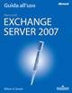 AA.VV., Microsoft exchange server 2007 guida all