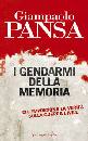 PANSA GIAMPAOLO, I gendarmi della memoria