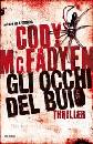 MCFADYEN CODY, Gli occhi del buio