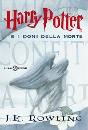 ROWLING JOANNE K., Harry Potter e i doni della morte. VOL. 7