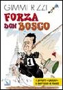 RIZZI GIMMI, Forza don bosco