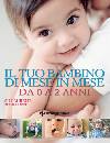 LAURENT - READER, Il tuo bambino di mese in mese