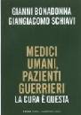 BONADONNA-SCHIAVI, Medici umani, pazienti guerrieri